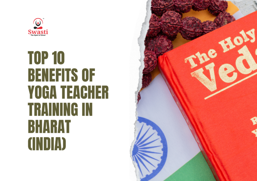 Top 10 Benefits of Yoga Teacher Training in India