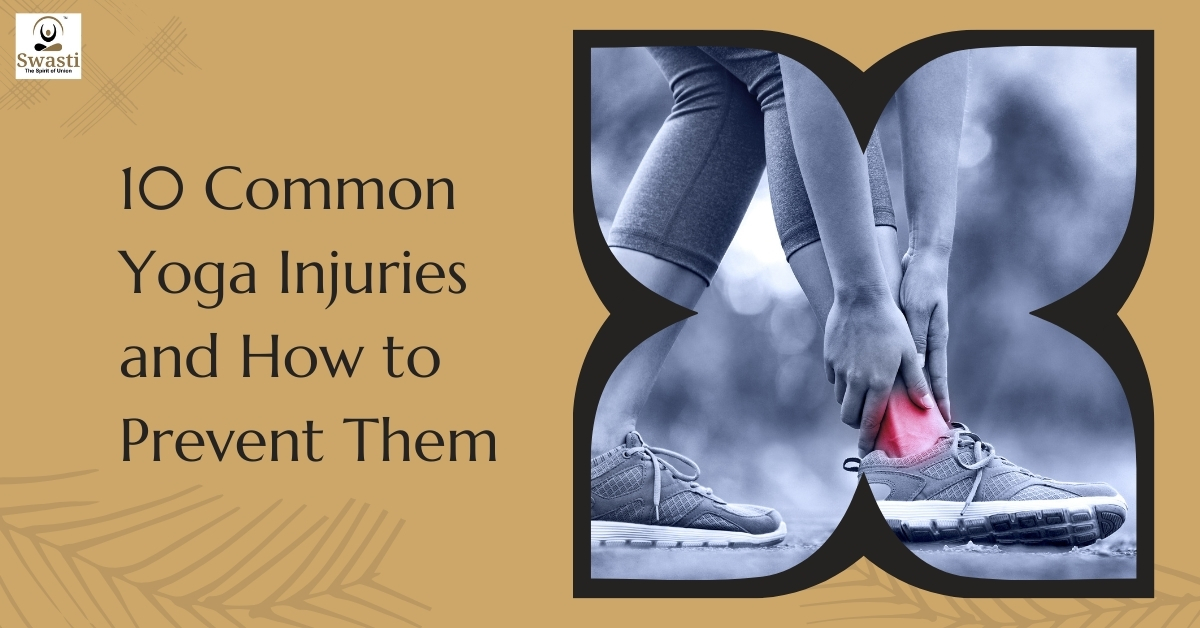 10 Common Yoga Injuries and How to Prevent Them