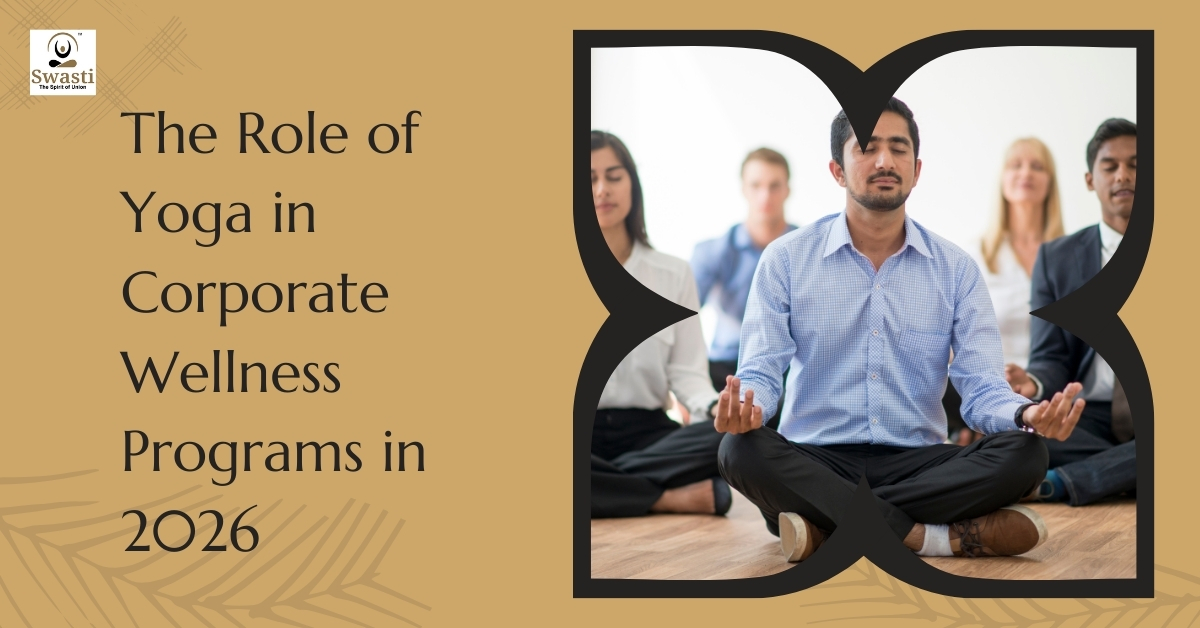 The Role of Yoga in Corporate Wellness Programs in 2026