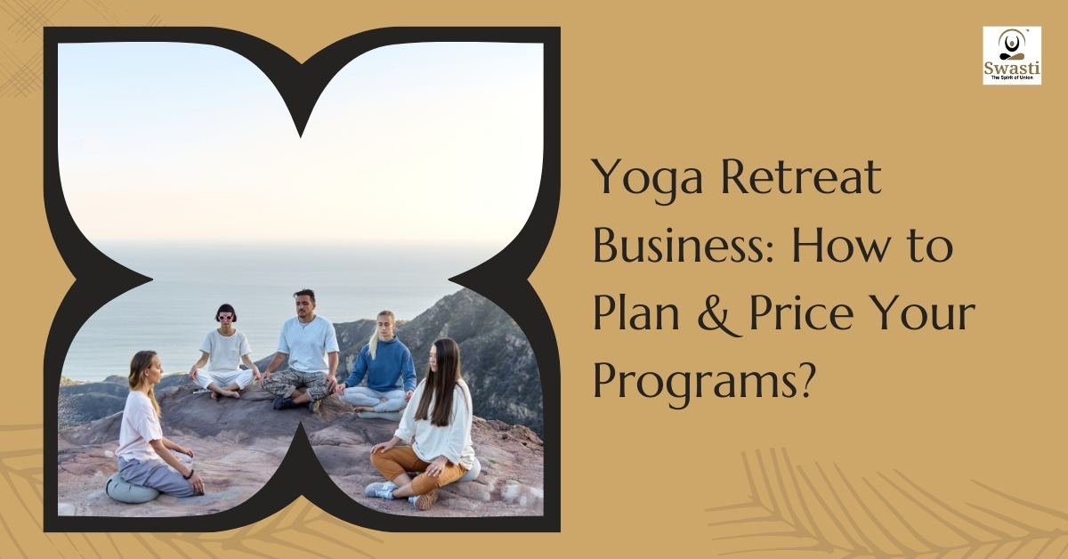 Yoga Retreat Business How to Plan & Price Your Programs