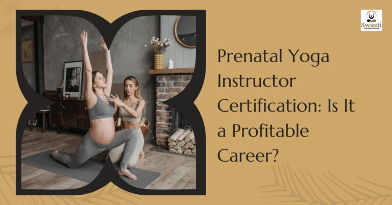 Prenatal yoga instructor certification is it a profitable career
