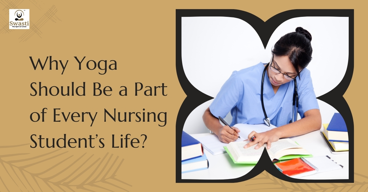 Why Yoga Should Be a Part of Every Nursing Student’s Life