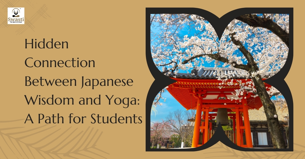 Hidden Connection Between Japanese Wisdom and Yoga A Path for Students