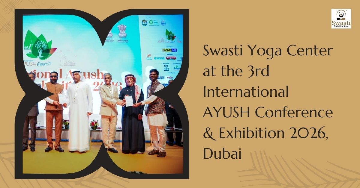 Swasti Yoga Center at the 3rd International AYUSH Conference & Exhibition 2026, Dubai