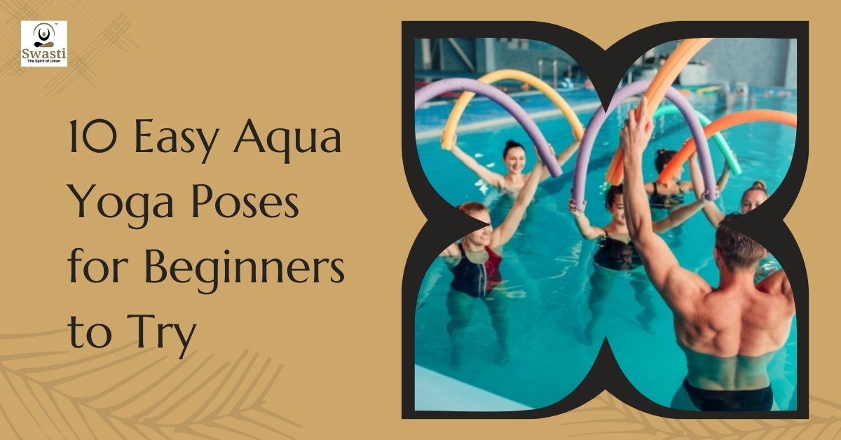 10 Easy Aqua Yoga Poses for Beginners to Try
