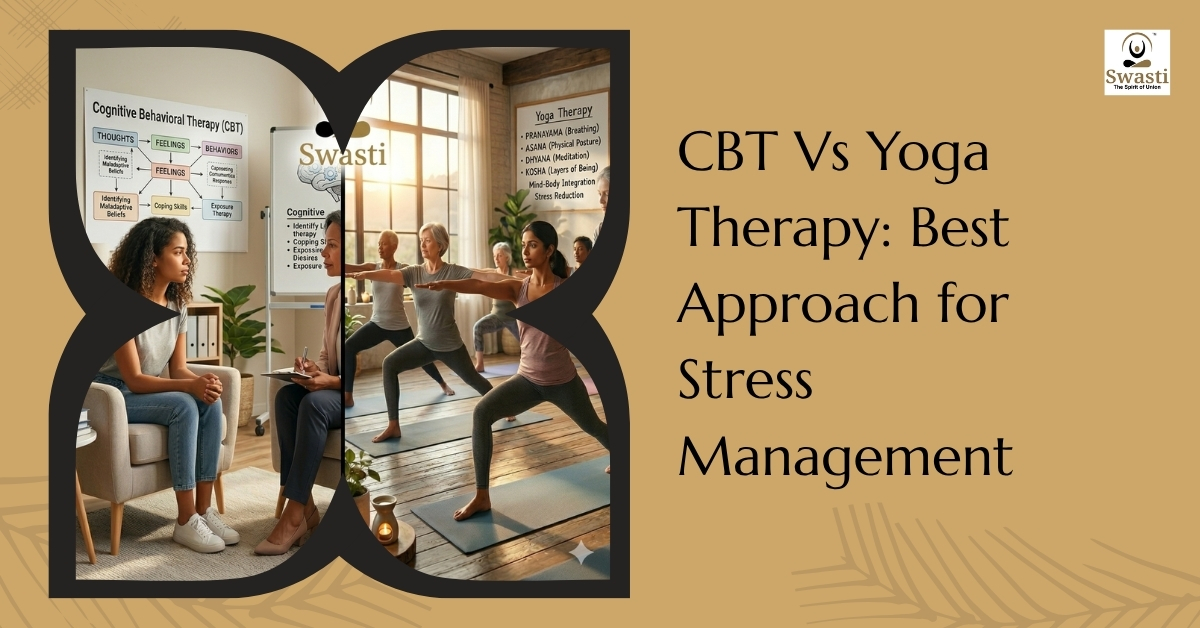 Cbt vs yoga therapy best approach for stress management