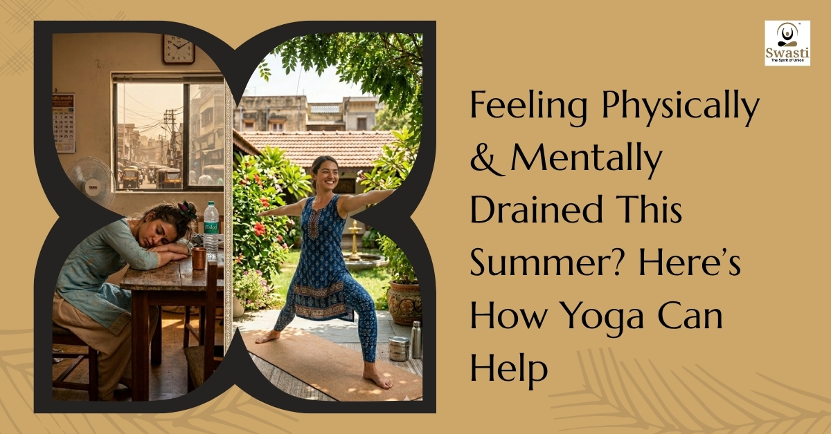 Feeling physically & mentally drained this summer? Here’s how yoga can help