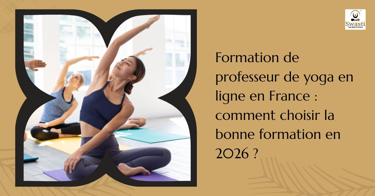 Formation de professeur de yoga en ligne en France comment choisir la bonne formation en 2026?
